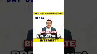 PPF Account Interest Rate 2024  | Public Provident Fund New Rules | 100 Days of 100 Investment Ideas