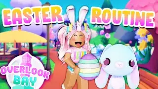 💰 My Everyday Overlook Bay Easter Routine 💰 | Roblox Overlook Bay