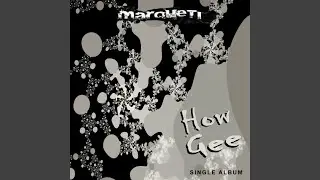 How gee (Extended Mix)