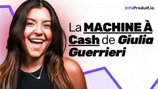 Comment Giulia Guerrieri G&eacute;n&egrave;re des Millions Avec Ses InfoProduits (Strat&eacute;gie Compl&egrave;te)