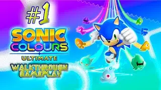 Sonic Colors Ultimate PART 1 Gameplay Walkthrough