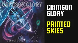 Crimson Glory - Painted Skies - Lyrics - Tradução pt-BR