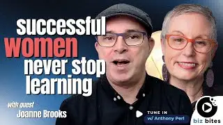Why Successful Women Never Stop Learning: Business Advice and Growth Strategies with Joanne Brooks