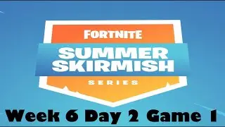 Fortnite Summer Skirmish Tournament Week 6 Day 2 Game 1 (EU) Full Game!