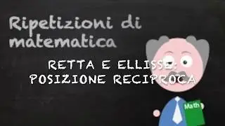 Retta ed ellise: posizione reciproca