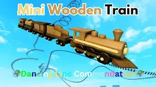Mini Wooden Train - Dancing Line Commendation || Create a Cart Ride!