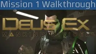 Deus Ex: Mankind Divided - Mission 1: Black Market Buy Walkthrough [HD 1080P/60FPS]
