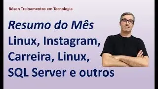 Resumo do M&ecirc;s na B&oacute;son   jan 2019   Linux, Scrum, Instagram, HTML, Carreira, Eletr&ocirc;nica