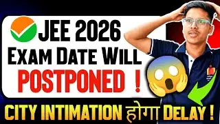 NTA Update😱| JEE Mains Postponed ❓| Jee Mains Admit Card 2026 | City Intimation & Photo Verification