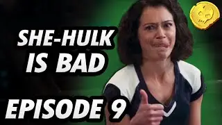 She-Hulk is Bad - Episode 9
