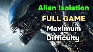 Alien Isolation Professional Walkthrough &ndash; Full Game (Russian)