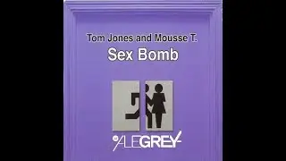 Tom Jones & Mousse T.- Sex Bomb (AG NuDisko Remix Edit)