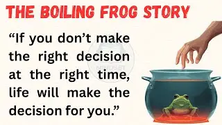 The Boiling Frog Story || Life Lesson You Need to Hear ||| Watch This Before You Give Up