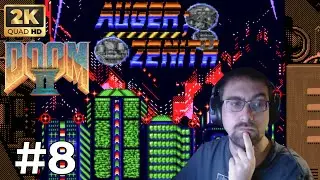 Doom 2 AUGER;ZENITH - Let's Play FR Ultra Violence - Les bureaux... ? #8