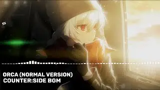 [Counter:Side] ORCA - Normal Version (BGM)