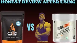 Honest review after using l asitis vs fuelone creatine monohydrate