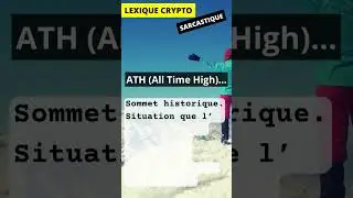 🚩ATH All Time High - Lexique crypto (sarcastique)