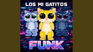 LOS MI GATITOS FUNK (Ultra Slowed)