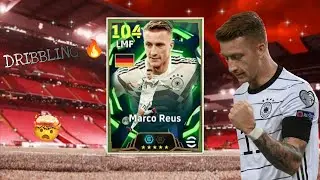 Review New Epic Marco Reus 104 Skills and Goals eFootball&trade; 2026 Stunning dribbling