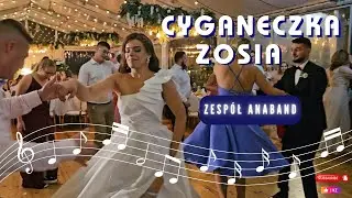 Cyganeczka Zosia wyk. Zespół ANABAND