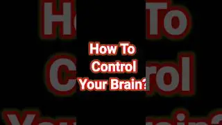 How to Control Your Brain?😱😱 | How to Control your Mind? #shorts #mind #brain #STUDYWITHFOCUS