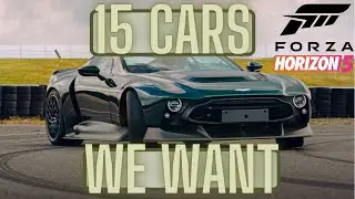 15 Cars We Need In Forza Horizon 5