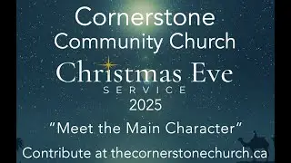 Cornerstone Community Church Christmas Eve 2025