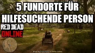 Fundorte Hilfesuchende Personen Red Dead Redemption 2 Online Deutsch / German