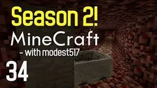 Minecraft With Modest517! - S2 EP34 - Nether Track!