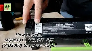 Lexmark MS317 / MX317 / MS417 Toner Refill & Maintenance Guide (51B2000 / 51B1000)