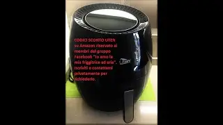 Friggitrice ad aria (Uten 6,5l) - Funzionamento e consigli d'uso