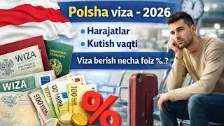 Viza-2026, Harajatlar, kutish vaqti, vizaga kafolat bormi? #polsha