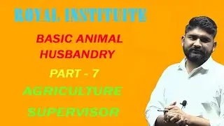 Basic Animal Husbandry || Part - 7 || Agriculture Supervisor - 2026 || BATCH -04