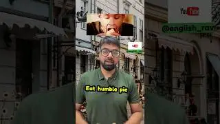 Eat humble pie. #trendingshorts #ielts #english #youtubeshorts #viral #learnenglish #speaking #like