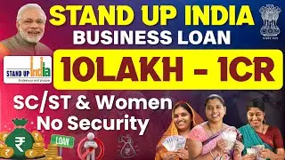 Stand Up India Scheme 2026 Explained | ₹10L–₹1Cr Loan for SC/ST & Women Entrepreneurs