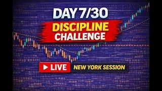 Day 7/30 Discipline Challenge | New York Session Forex Live | TrendChaserFX