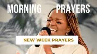 Prayer : New Week Prayers & Prophetic Declarations