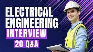 Electrical Engineering Interview Questions and Answers
