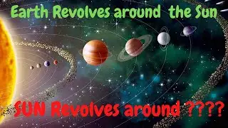 What is Galactic year / Cosmic year | Planets revolves around the sun, but SUN revolves around ?????