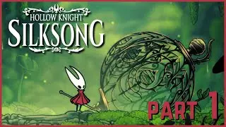 IT'S REAL & IT'S HERE | Silksong - 1st Playthrough (Part 1)