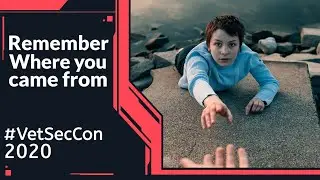 Remember Where You Came From - VetSecCon 2020 Talk