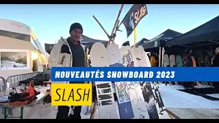Nouveaut&eacute;s snowboard SLASH 2023