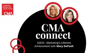 CMA Connect Season 3 EP33 - Marketing's Lifetime Achievement with Mary DePaoli