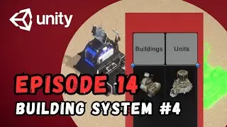 RTS Game Tutorial | Unity | Episode 14 - Building System #4