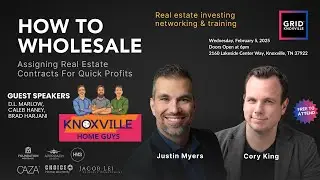 How To Wholesale: Assigning Real Estate Contracts For Quick Profits &mdash;Feb 2025 (GRID Knoxville)