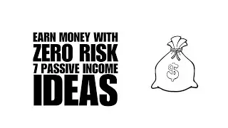 Risk-Free Riches: 7 Passive Income Ideas for the Cautious Investor