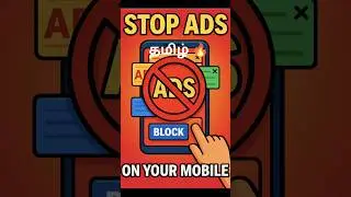 How to Stop Ads on Your Mobile | Block Ads Instantly📲🔥 | தமிழ்🔥#blockads #techtips #smartphonetips
