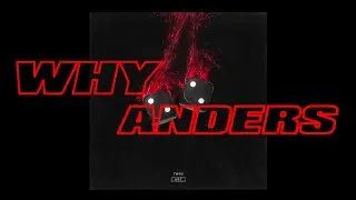 anders - Why (Audio)