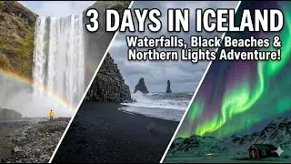 3 Days in ICELAND – Chasing Waterfalls, Black Beaches & Northern Lights! + Budget Breakdown