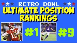RETRO BOWL - ULTIMATE POSITION RANKINGS! - WHICH POSITIONS ARE THE MOST IMPORTANT TO GET SUPERSTARS?